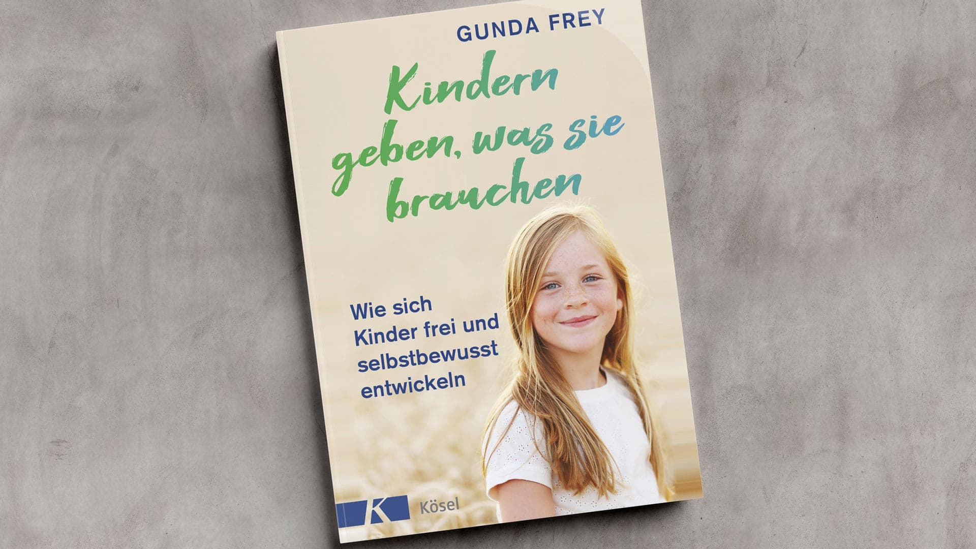 Cover: Kindern geben, was sie brauchen